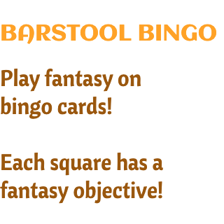 Play fantasy on bingo cards!  Each square has a fantasy objective!